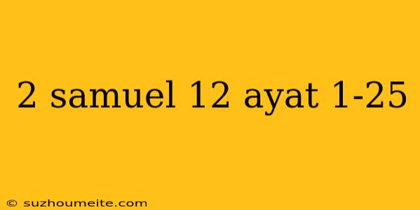 2 Samuel 12 Ayat 1-25