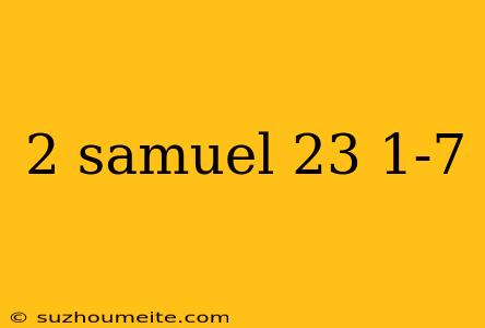 2 Samuel 23 1-7