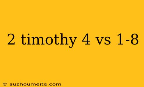 2 Timothy 4 Vs 1-8