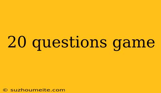 20 Questions Game