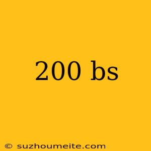 200 Bs