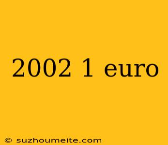 2002 1 Euro