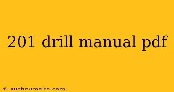 201 Drill Manual Pdf