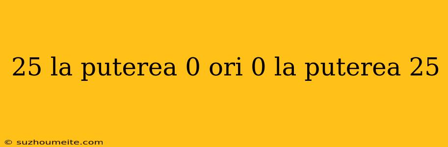 25 La Puterea 0 Ori 0 La Puterea 25