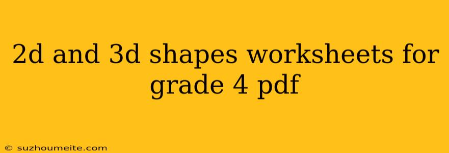 2d And 3d Shapes Worksheets For Grade 4 Pdf