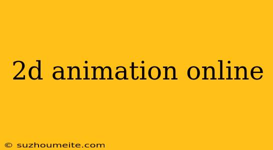 2d Animation Online