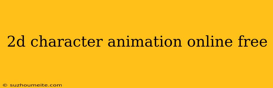 2d Character Animation Online Free