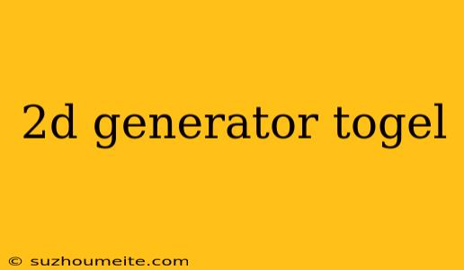 2d Generator Togel