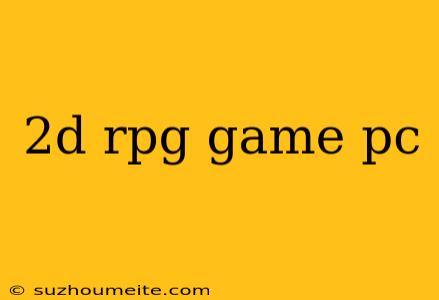 2d Rpg Game Pc