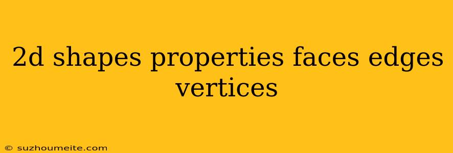 2d Shapes Properties Faces Edges Vertices