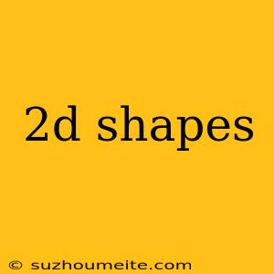 2d Shapes