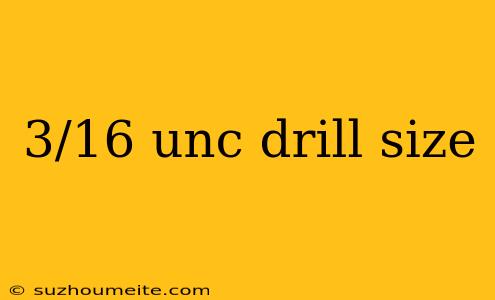 3/16 Unc Drill Size