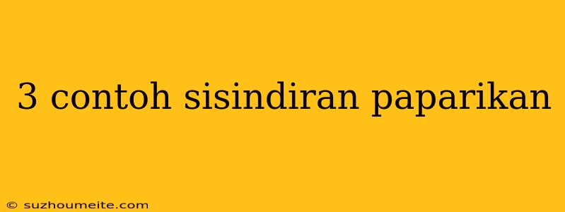 3 Contoh Sisindiran Paparikan