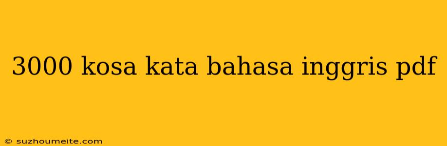 3000 Kosa Kata Bahasa Inggris Pdf