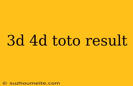 3d 4d Toto Result