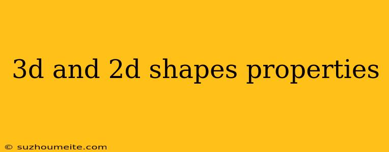 3d And 2d Shapes Properties