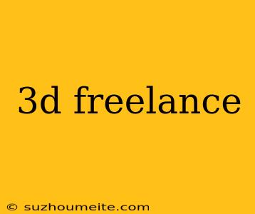 3d Freelance