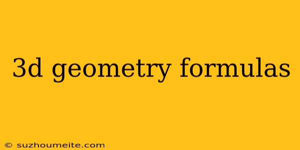 3d Geometry Formulas