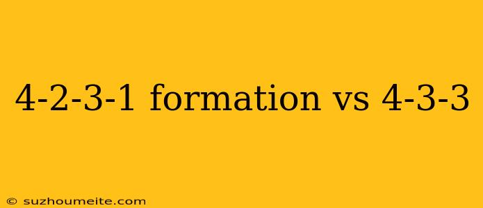 4-2-3-1 Formation Vs 4-3-3