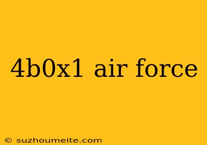 4b0x1 Air Force