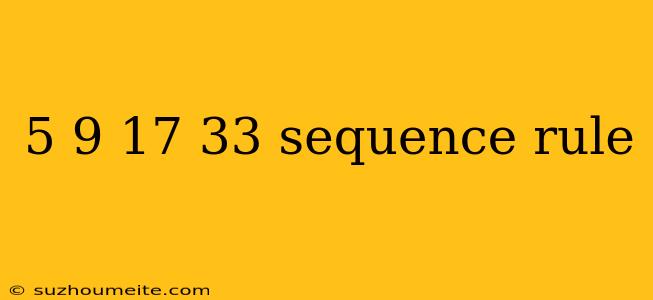 5 9 17 33 Sequence Rule