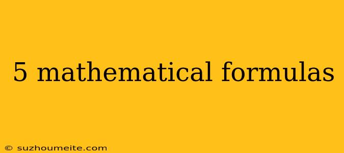 5 Mathematical Formulas