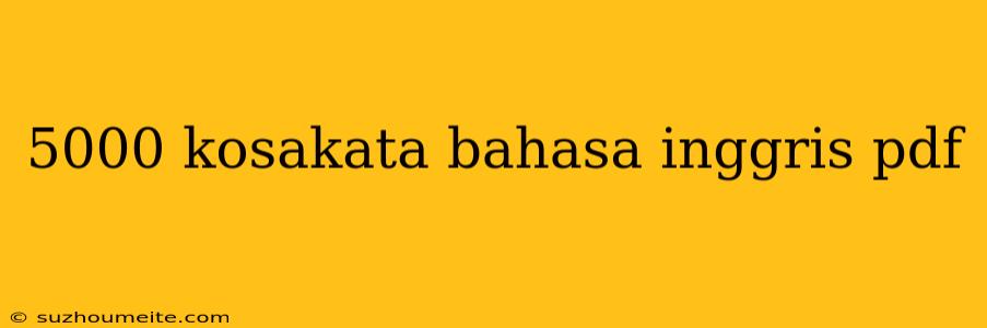 5000 Kosakata Bahasa Inggris Pdf