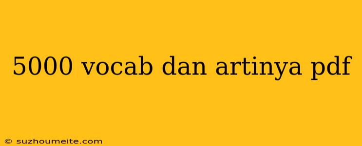 5000 Vocab Dan Artinya Pdf