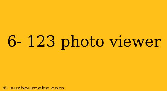 6- 123 Photo Viewer