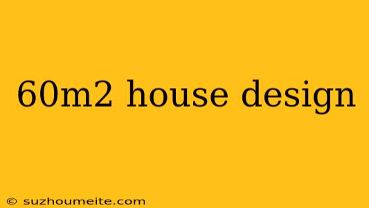 60m2 House Design