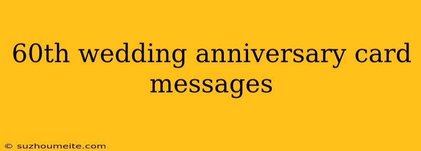 60th Wedding Anniversary Card Messages