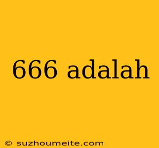 666 Adalah