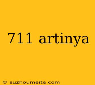 711 Artinya