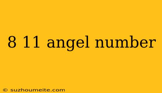 8 11 Angel Number