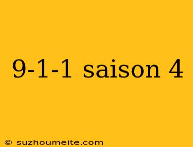 9-1-1 Saison 4