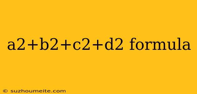 A2+b2+c2+d2 Formula