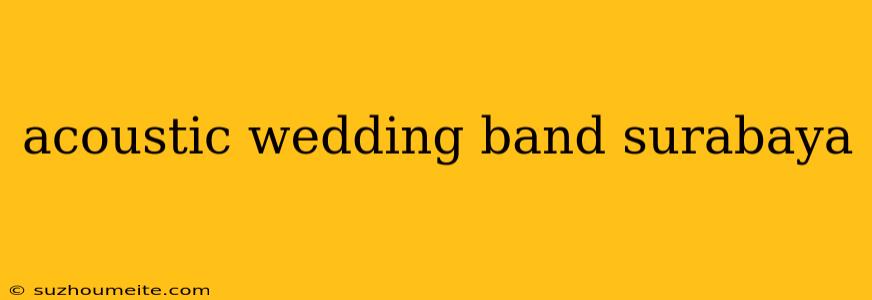 Acoustic Wedding Band Surabaya