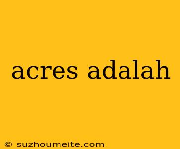 Acres Adalah