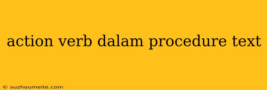 Action Verb Dalam Procedure Text