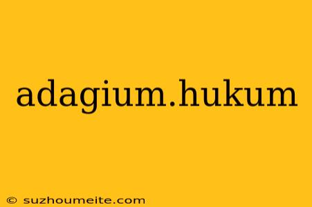 Adagium.hukum