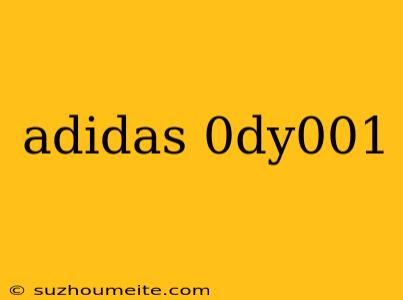 Adidas 0dy001