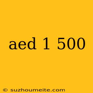 Aed 1 500