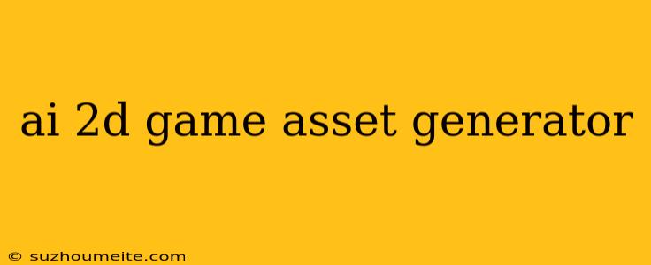 Ai 2d Game Asset Generator