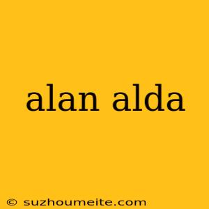 Alan Alda