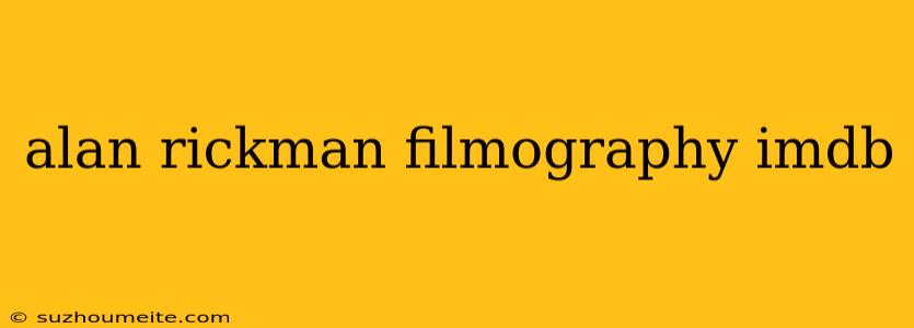 Alan Rickman Filmography Imdb