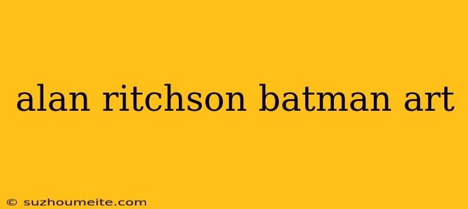 Alan Ritchson Batman Art