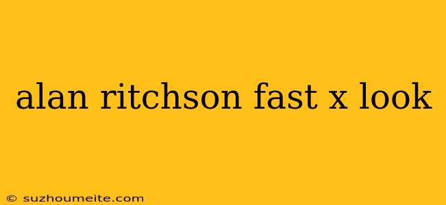 Alan Ritchson Fast X Look