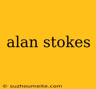 Alan Stokes