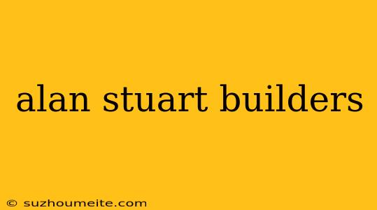 Alan Stuart Builders