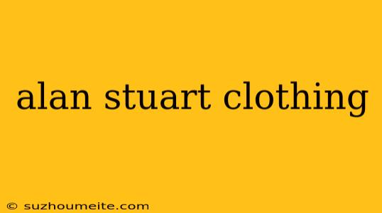 Alan Stuart Clothing